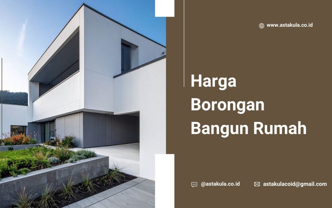 Harga Borongan Bangun Rumah