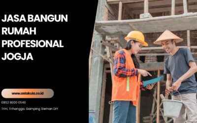 Keuntungan Menggunakan Jasa Bangun Rumah Profesional Jogja