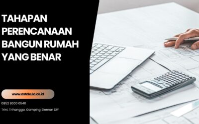 Cara Menentukan Budget Bangun Rumah di Jogja Agar Tidak Membengkak