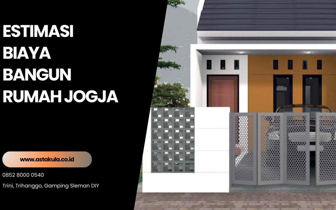Estimasi Biaya Bangun Rumah Jogja
