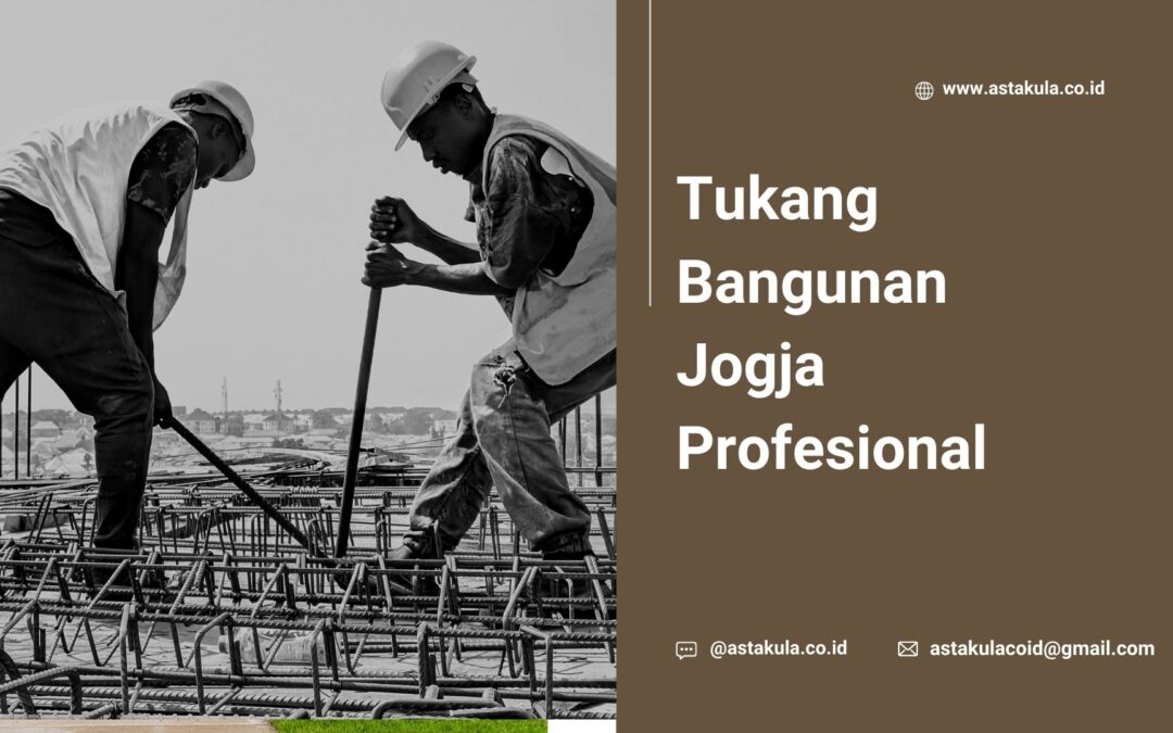Tukang Bangunan Jogja Profesional