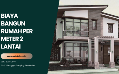 Biaya Bangun Rumah Per Meter 2 Lantai