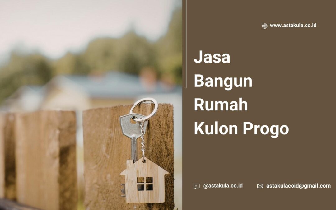 Jasa Bangun Rumah Kulon Progo