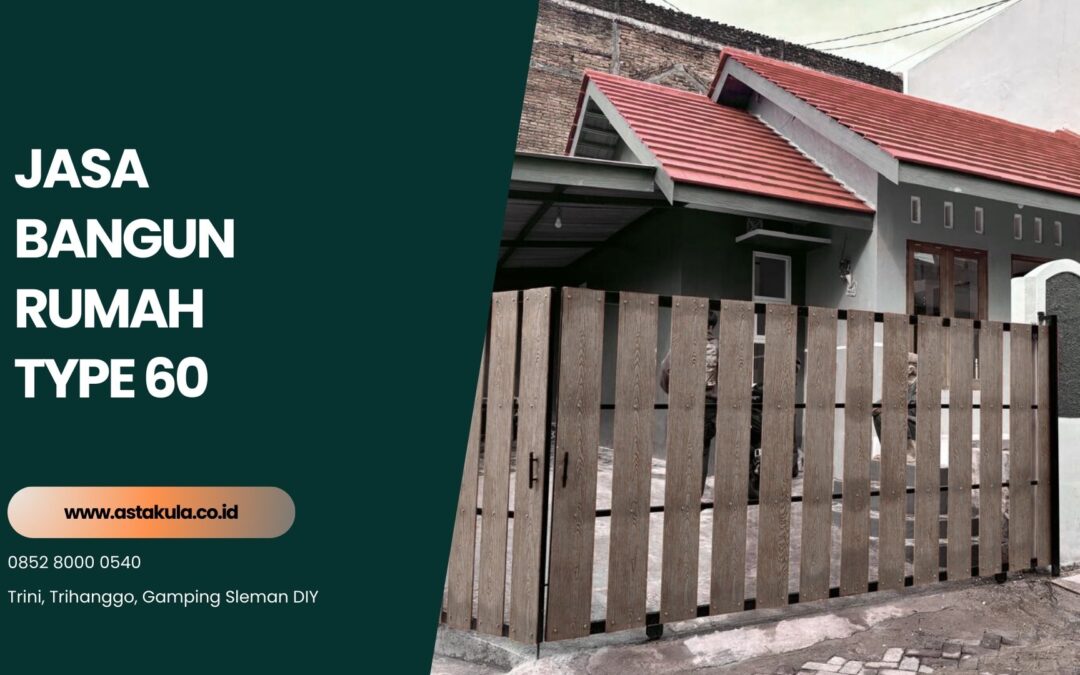 Jasa Bangun Rumah Type 60