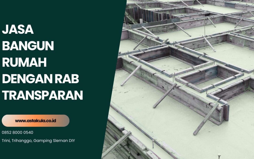 Jasa Bangun Rumah dengan RAB Transparan
