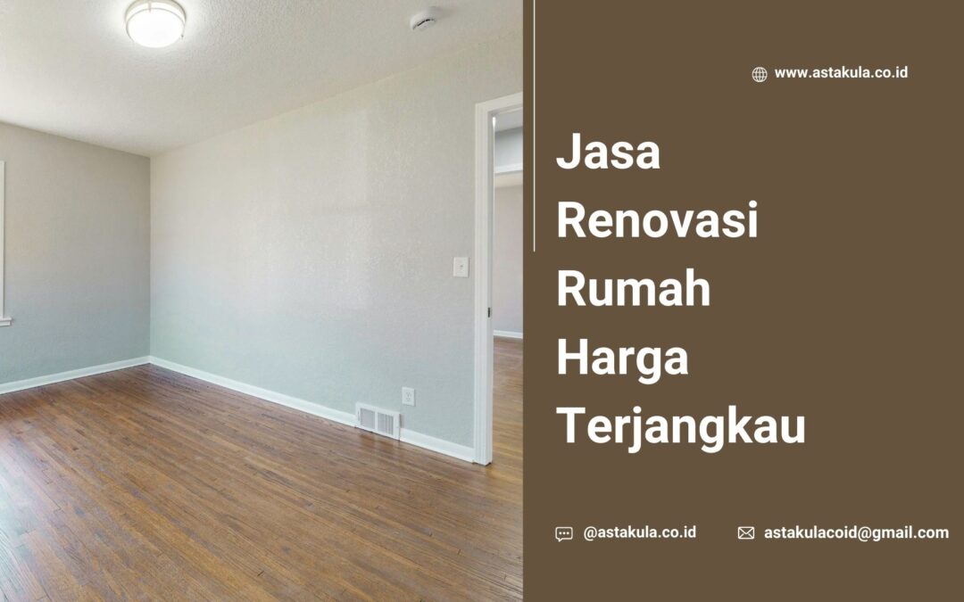 Jasa Renovasi Rumah Harga Terjangkau