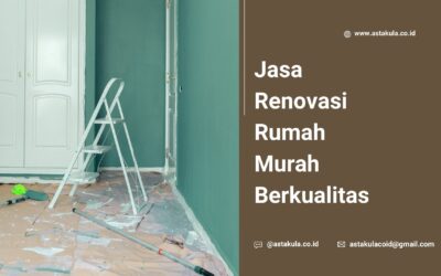Jasa Renovasi Rumah Murah Berkualitas