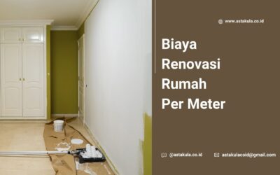 Biaya Renovasi Rumah Per Meter