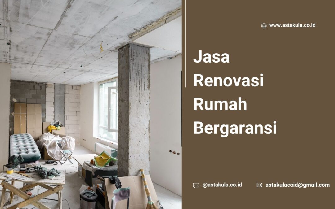 Jasa Renovasi Rumah Bergaransi