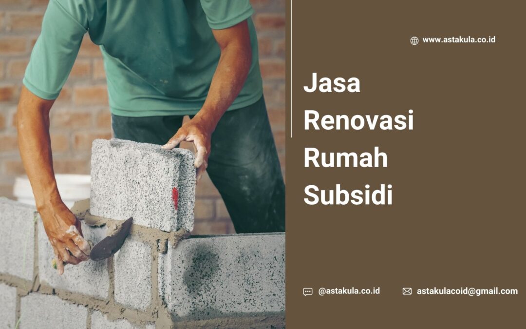 Jasa Renovasi Rumah Subsidi